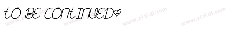 To be continued字体转换